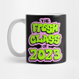 the fresh class of 2023 Mug